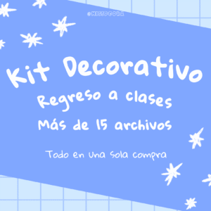 1 Kit Decorativo – Regreso a Clases